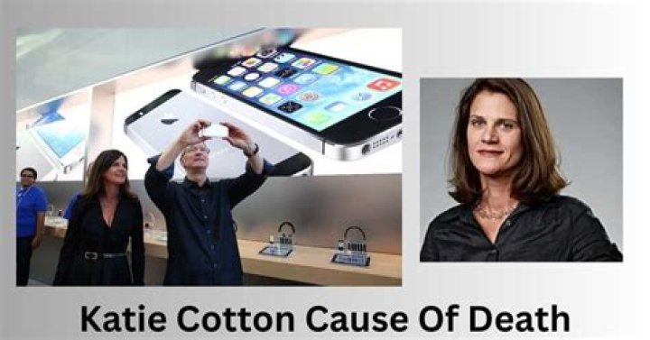 Katie Cotton | Death Cause ·
